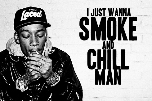 wiz khalifa smoke chill weed memes - Wiz Khalifa Quotes
