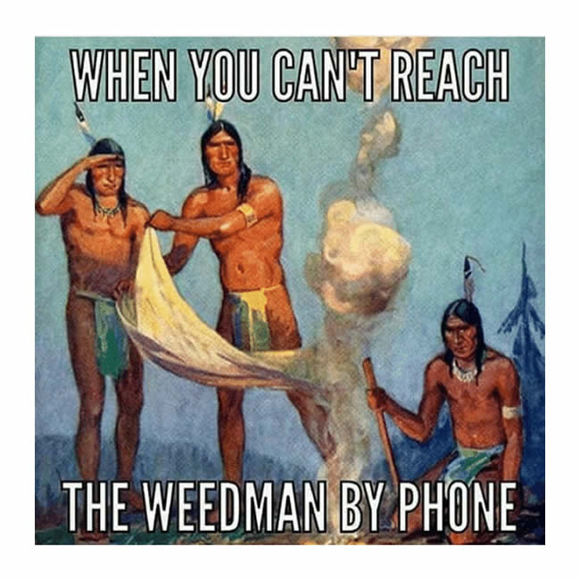 weedman-smoke-signals-weed-memes.jpg