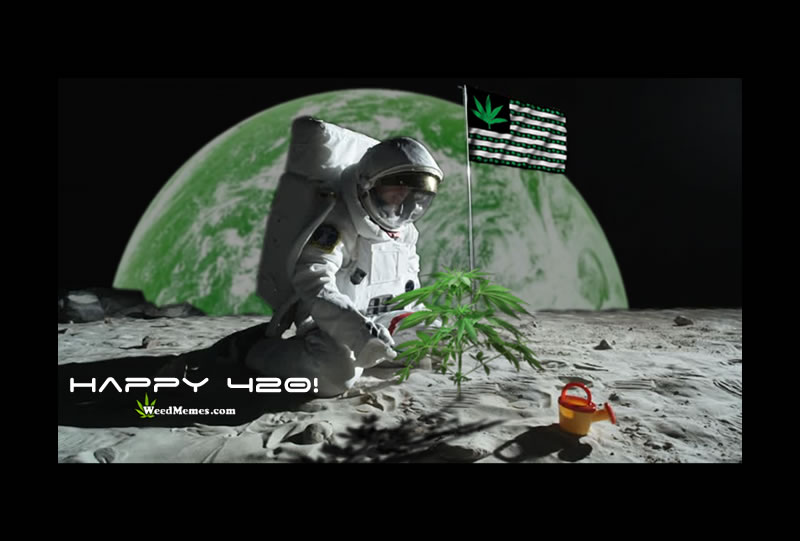 Happy 420 Stoned In Space Green Earth Weed Memes