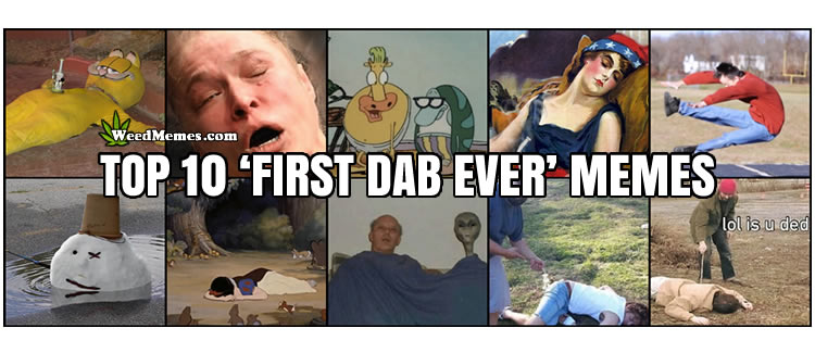 Top Best First Dab Memes
